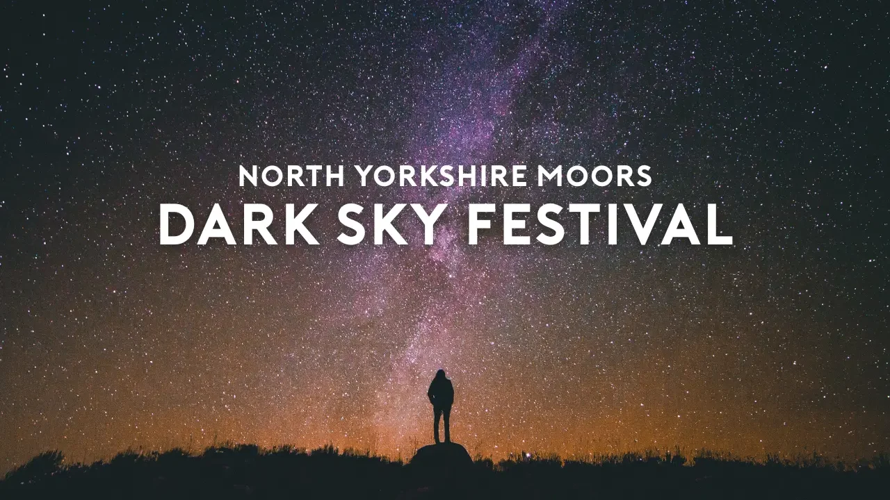 A Guide to the North York Moors Dark Skies Festival: Where to Stay, Stargaze & Experience the Magic